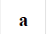 a